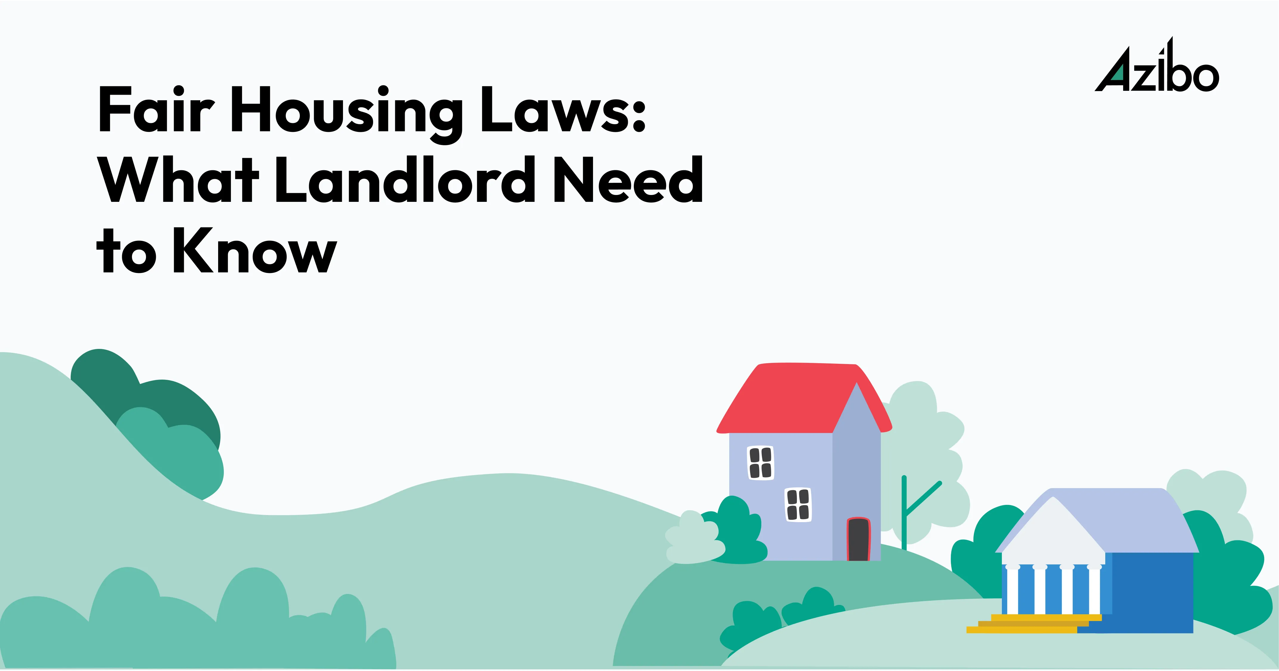 Fair Housing Laws What Landlords Need to Know Azibo